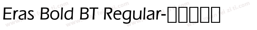 Eras Bold BT Regular字体转换